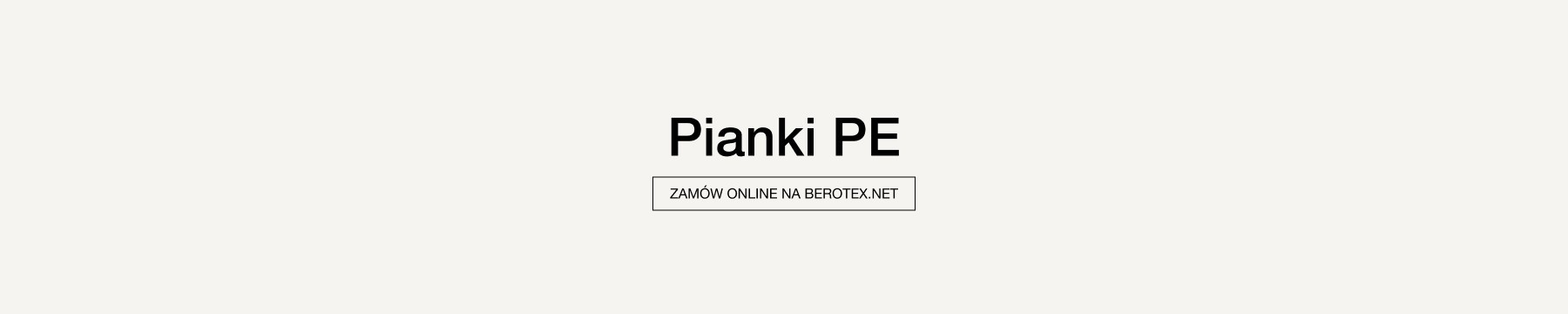 PE-Schaumstoffe - nicht vernetzt